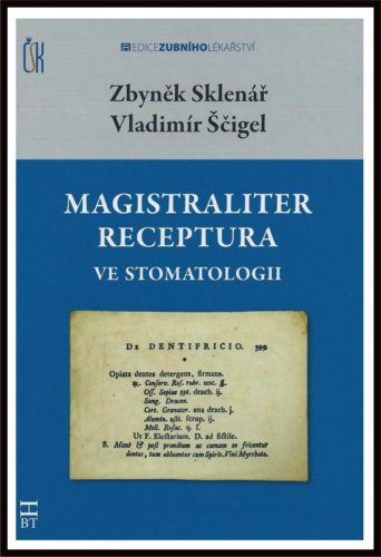 Magistraliter receptura ve stomatologii